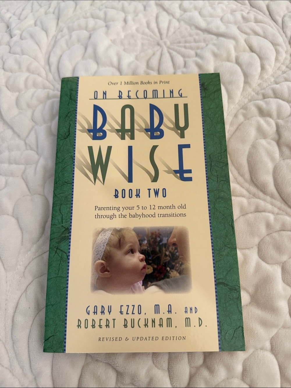 Baby Wise Book Two by Gary Ezzo & Robert Bucknam - Cream & Green Cover